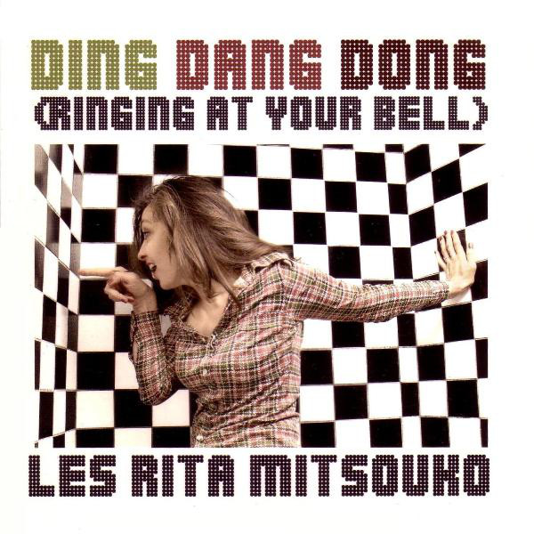 Accords et paroles Ding Ding Dong (Ringing at Your Bell) Les Rita Mitsouko