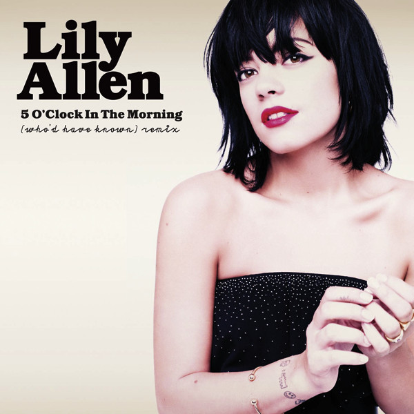 Accords et paroles 5 Oclock In The Morning Whod Have Known Lily Allen