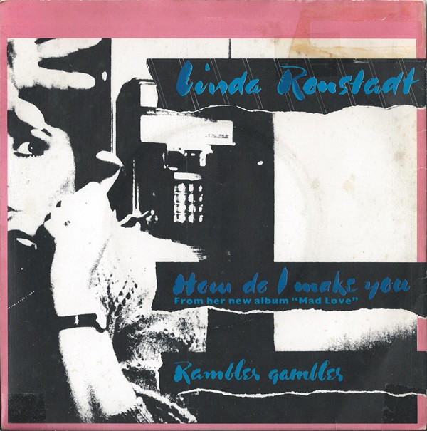 Accords et paroles How Do I Make You Linda Ronstadt