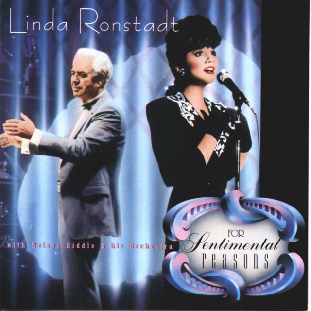 Accords et paroles I Love You For Sentimental Reasons Linda Ronstadt