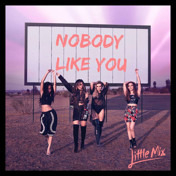 Accords et paroles Nobody Like You Little Mix