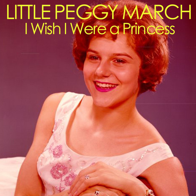 Accords et paroles I Wish I Were A Princess Little Peggy March