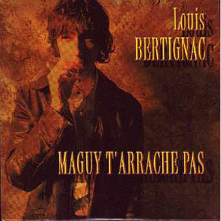 Accords et paroles Maguy Tarrache Pas Louis Bertignac