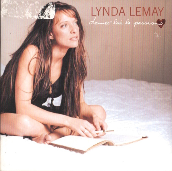 Accords et paroles Donnez-lui la passion Lynda Lemay