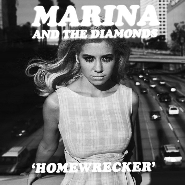 Accords et paroles Homewrecker Marina and The Diamonds