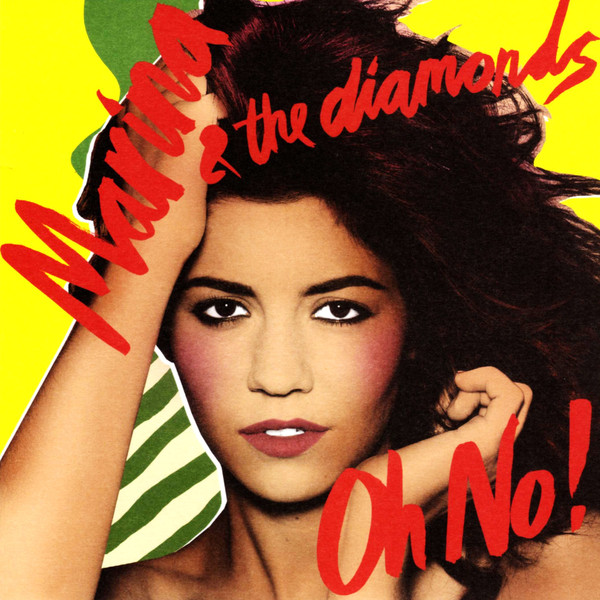 Accords et paroles Oh No! Marina and The Diamonds