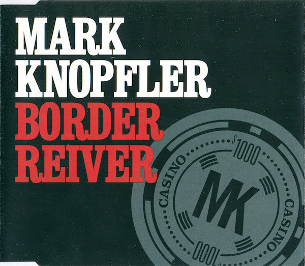 Accords et paroles Border Reiver Mark Knopfler