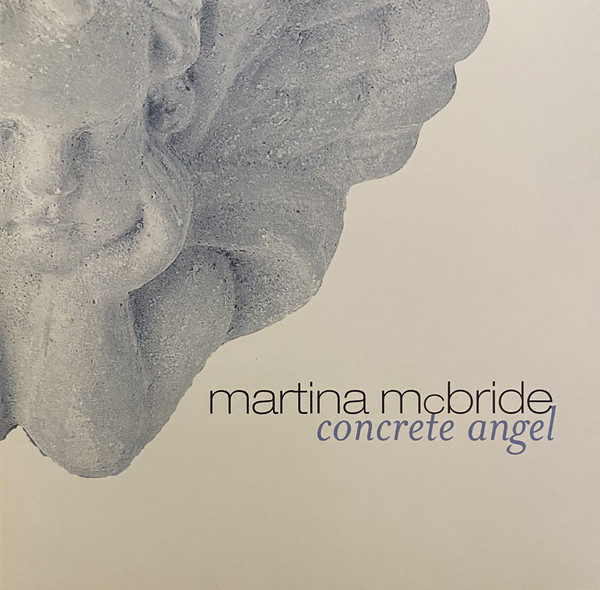 Accords et paroles Concrete Angel Martina McBride