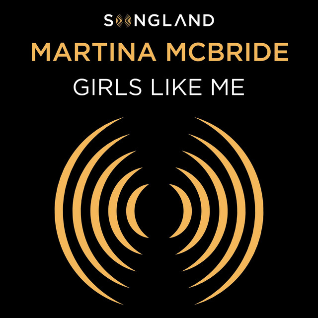 Accords et paroles Girls Like Me Martina McBride