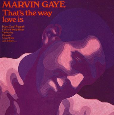 Accords et paroles That's The Way Love Is Marvin Gaye