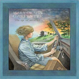 Accords et paroles The Age Of Miracles Mary Chapin Carpenter