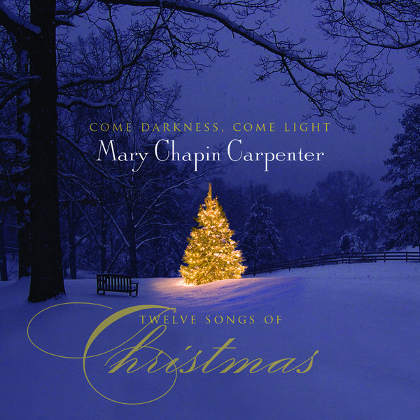 Accords et paroles Come Darkness Come Light Mary Chapin Carpenter
