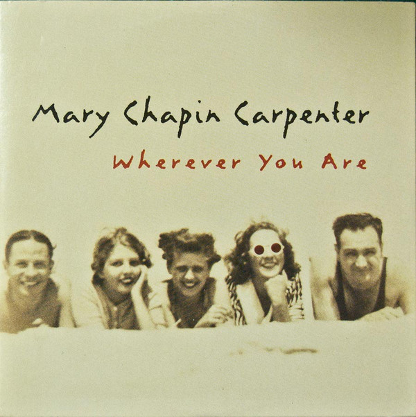 Accords et paroles Wherever You Are Mary Chapin Carpenter