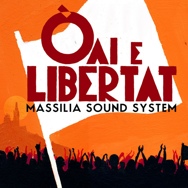 Accords et paroles Toujours (... et toujours) Massilia Sound System