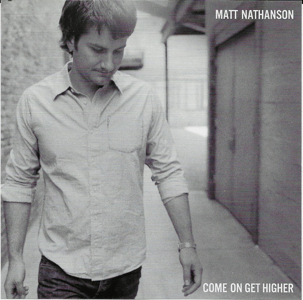 Accords et paroles Come On Get Higher Matt Nathanson