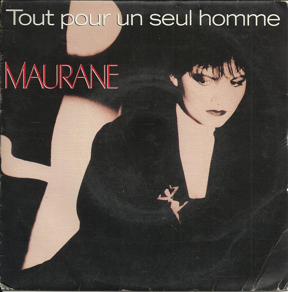 Accords et paroles Tout pour un seul homme Maurane