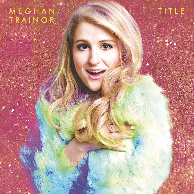 Accords et paroles Close Your Eyes Meghan Trainor