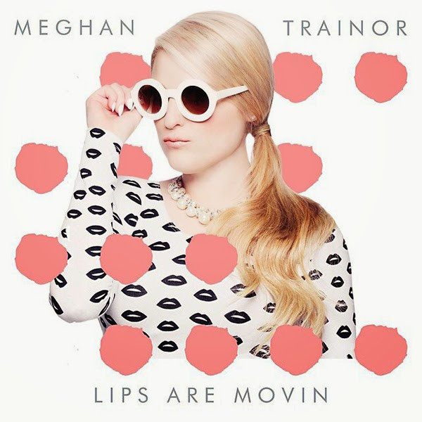 Accords et paroles Lips Are Movin Meghan Trainor