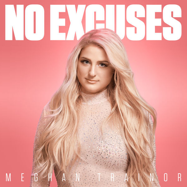 Accords et paroles No Excuses Meghan Trainor