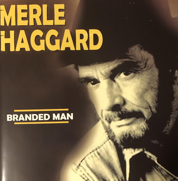 Accords et paroles Branded Man Merle Haggard