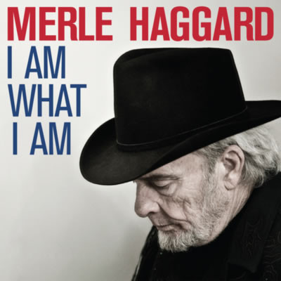 Accords et paroles I Am What I Am Merle Haggard