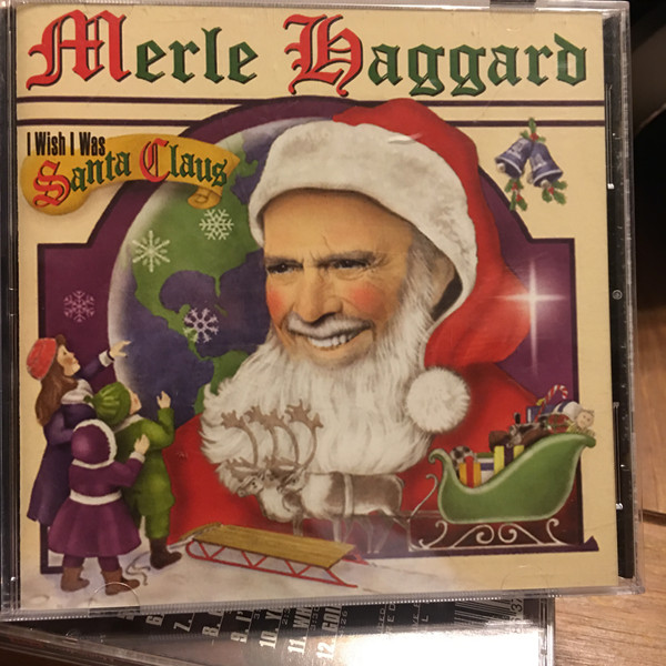 Accords et paroles I Wish I Was Santa Claus Merle Haggard