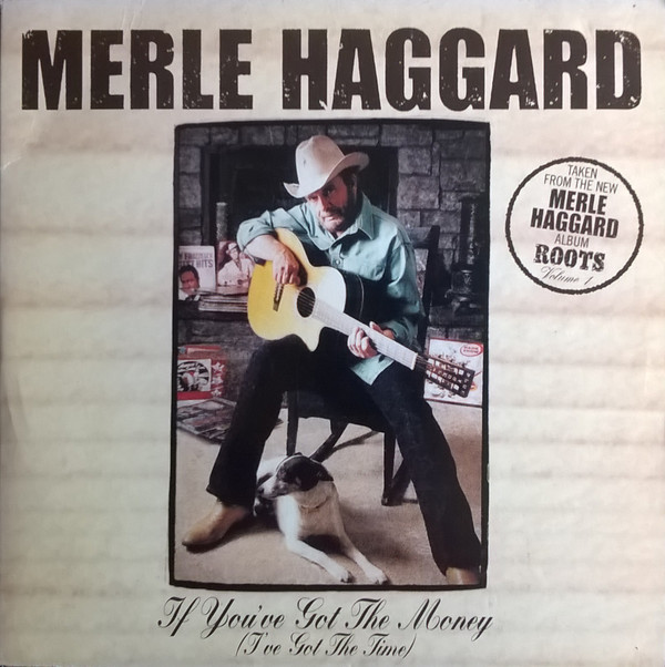 Accords et paroles If You've Got The Money I've Got The Time) Merle Haggard