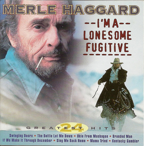 Accords et paroles I'm A Lonesome Fugitive Merle Haggard