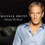 Accords et paroles Murder My Heart Michael Bolton