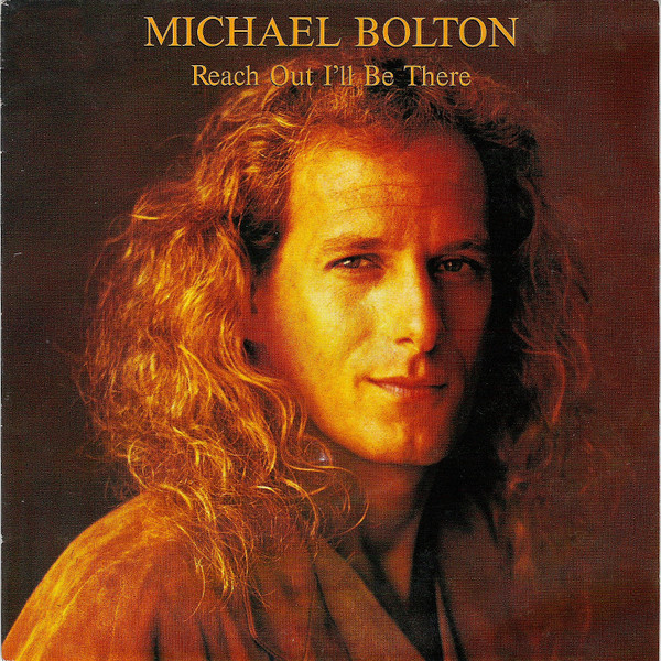 Accords et paroles Reach Out I'll Be There Michael Bolton