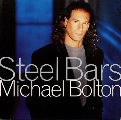 Accords et paroles Steel Bars Michael Bolton