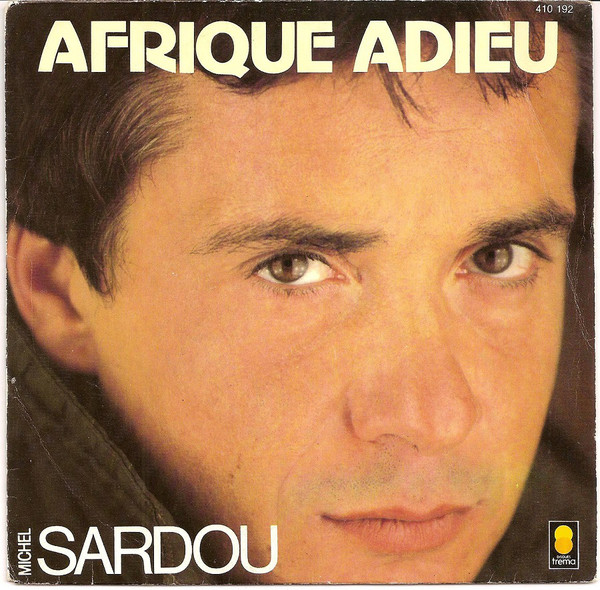 Accords et paroles Afrique adieu Michel Sardou