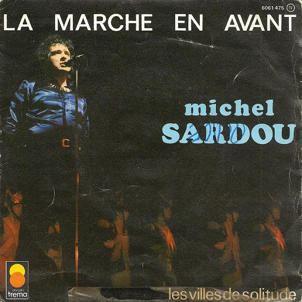 Accords et paroles La marche en avant Michel Sardou