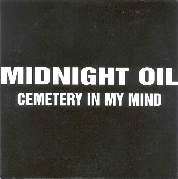 Accords et paroles Cemetery In My Mind Midnight Oil