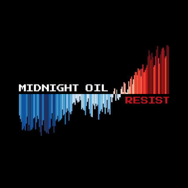 Accords et paroles We Resist Midnight Oil