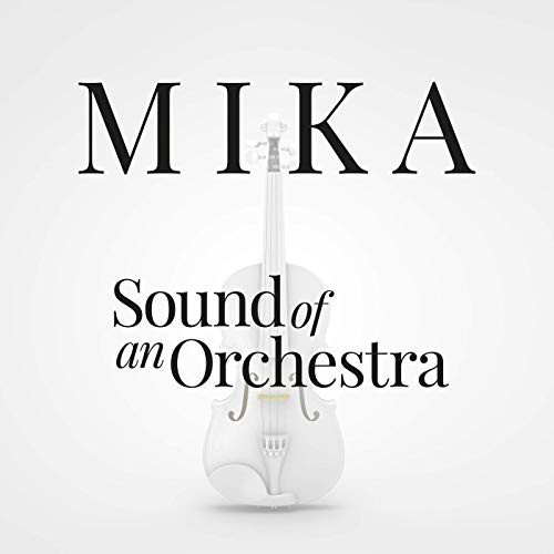 Accords et paroles Sound Of An Orchestra MIKA