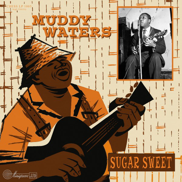 Accords et paroles Sugar Sweet Muddy Waters