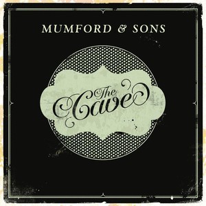 Accords et paroles The Cave Mumford & Sons