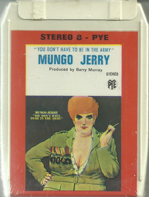Accords et paroles You Dont Have To Be In The Army Mungo Jerry