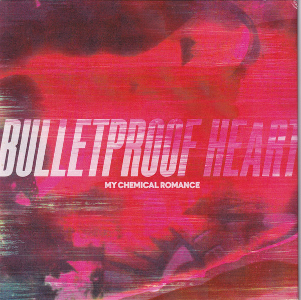 Accords et paroles Bulletproof Heart My Chemical Romance