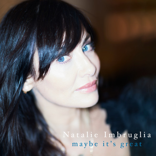 Accords et paroles Maybe Its Great Natalie Imbruglia