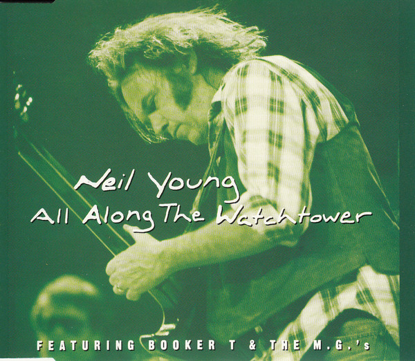 Accords et paroles All Along The Watchtower Neil Young