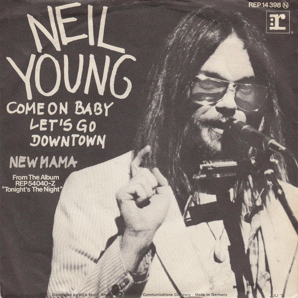 Accords et paroles Come on Baby Let's Go Downtown Neil Young