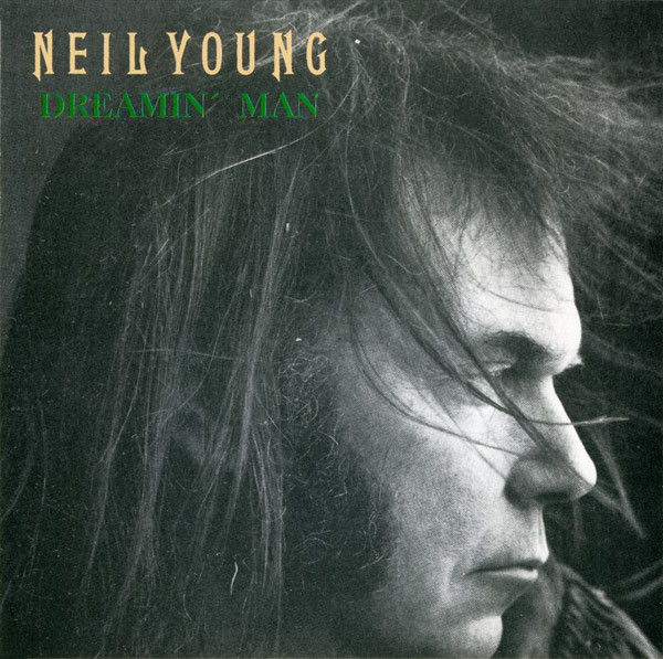 Accords et paroles Dreamin Man Neil Young