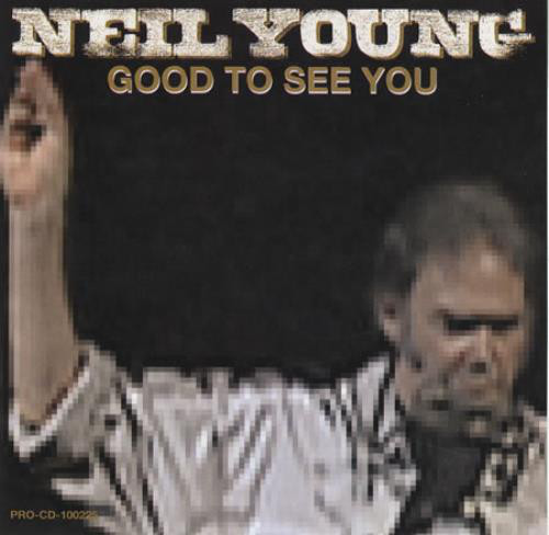 Accords et paroles Good To See You Neil Young