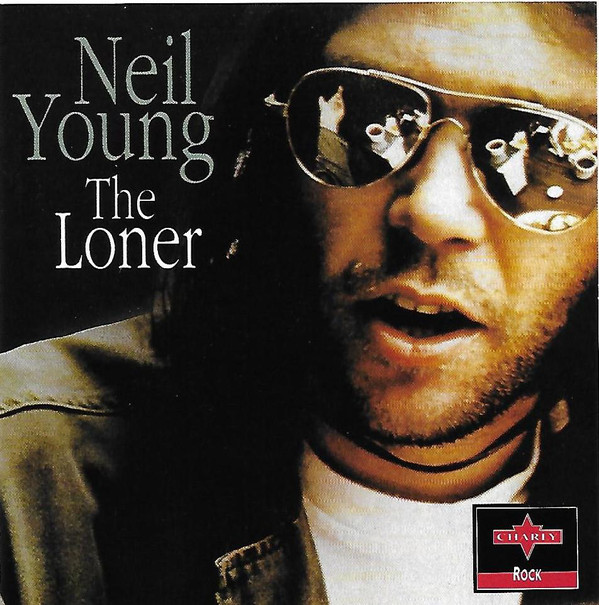 Accords et paroles The Loner Neil Young