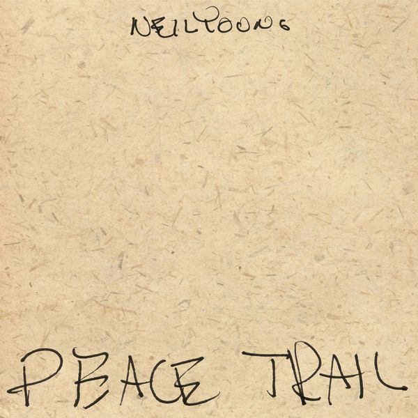 Accords et paroles Peace Trail Neil Young