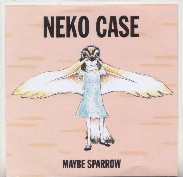 Accords et paroles Maybe Sparrow Neko Case