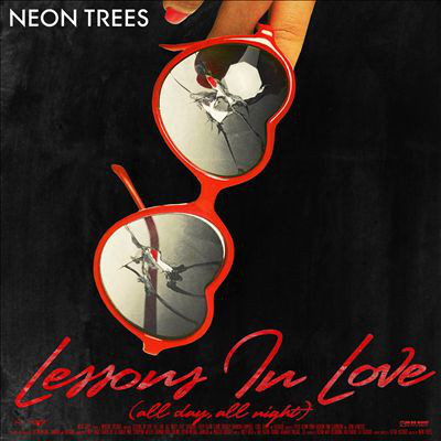 Accords et paroles Lessons In Love (all Day, All Night) Neon Trees