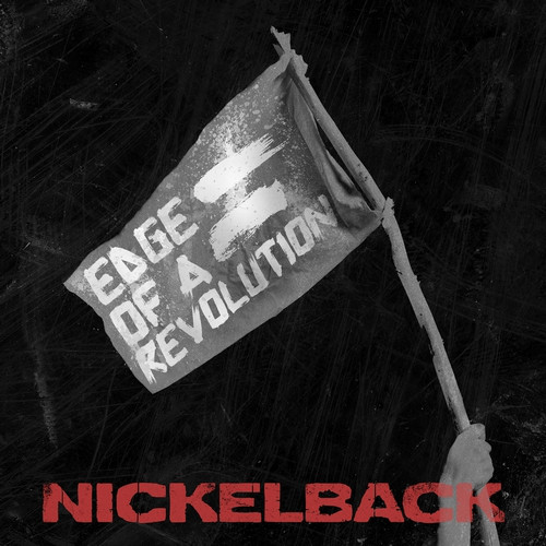 Accords et paroles Edge Of A Revolution Nickelback